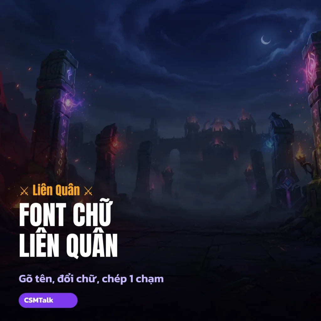 Font chữ Liên Quân: gõ tên đổi chữ, chép 1 chạm