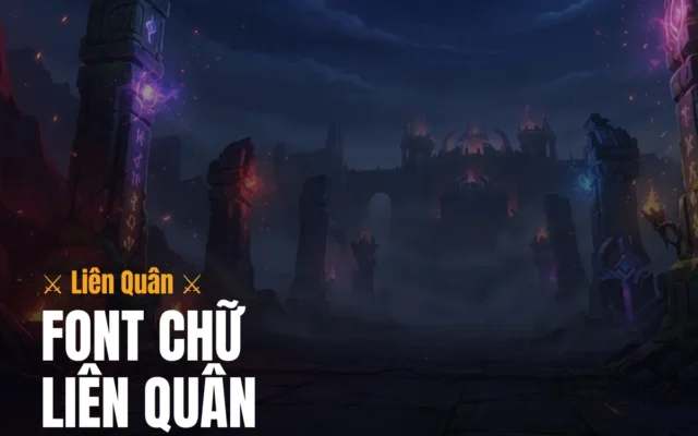 Font Chữ Liên Quân – Đổi Chữ Tên LQ & Copy